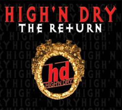 High'N Dry : The Return